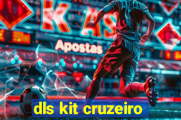 dls kit cruzeiro